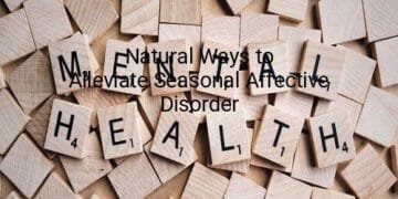 Natural Ways to Alleviate Seasonal Affective Disorder