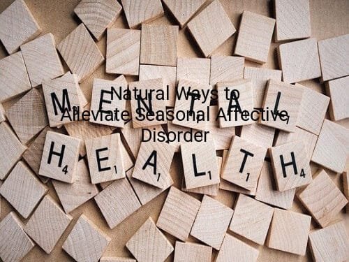 Natural Ways to Alleviate Seasonal Affective Disorder
