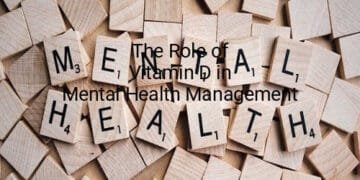 The Role of Vitamin D in Mental Health Management