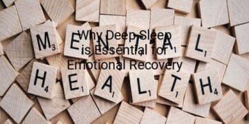 Why Deep Sleep is Essential for Emotional Recovery
