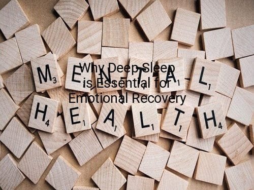 Why Deep Sleep is Essential for Emotional Recovery